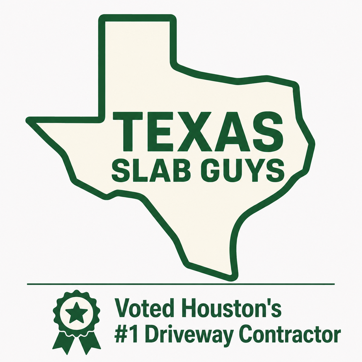 Texas Slab Guys — Voted Houston's #1 Driveway Contractor award badge
